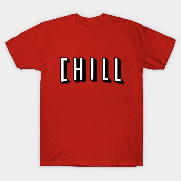 Netflix and Chill T-Shirt by robotface